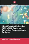 Ler Identificação Molecular (16S rRNA Gene) de Bactérias Produtoras de Amilase, do autor Ruth Rize Paas Megahati S. Ler Identificação Molecular (16S rRNA Gene) de Bactérias Produtoras de Amilase, do autor Ruth Rize Paas Megahati S.