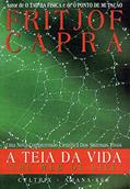 Ler A Teia da Vida: uma Nova Compreensão Científica dos Sistemas Vivos, do autor Fritjof Capra