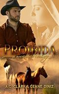 Ler Proibida: A Noviça do Cowboy, do autor Geane Diniz e A.G. Clark; Geane Diniz; A.G. Clark