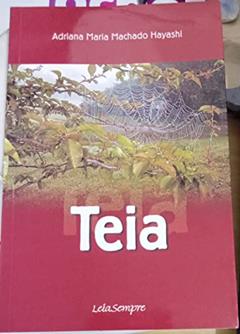 Teia, do autor Adriana Maria Machado Hayashi