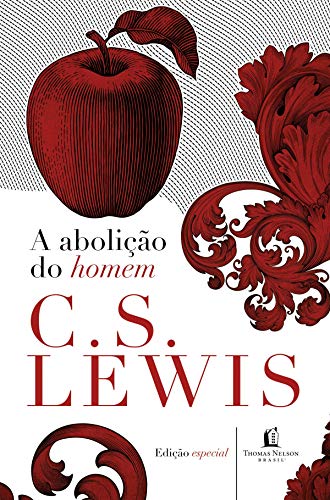 Ler A abolição do homem (Clássicos C. S. Lewis), do autor C. S. Lewis