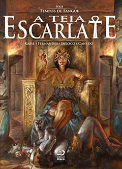 A Teia Escarlate, do autor Eduardo Kasse; Raphael Fernandes