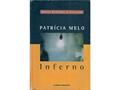 Ler Inferno, do autor patricia melo Ler Inferno, do autor patricia melo