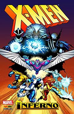 X-men: Inferno Vol. 06, do autor Chris Claremont