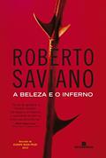 Ler A beleza e o inferno, do autor Roberto Saviano