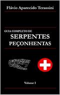 Ler GUIA COMPLETO DE SERPENTES PEÇONHENTAS: Volume I, do autor Flávio Aparecido Terassini