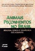 Ler Animais Peconhentos No Brasil: Biologia, Clinica E Terapeutica Dos Acidentes (Portuguese Edition), do autor Jooao Luiz Costa Cardoso
