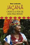 Ler Jaçanã - causos e a vida de uma pajé pataxó, do autor Ilana Lewinsohn Ler Jaçanã - causos e a vida de uma pajé pataxó, do autor Ilana Lewinsohn