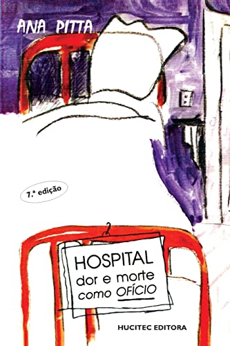 Ler Hospital: Dor e morte como ofício, do autor Ana Pitta
