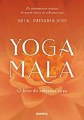 Ler Yoga Mala: O livro do Ashtanga Yoga, do autor Sri K. Pattabhi Jois