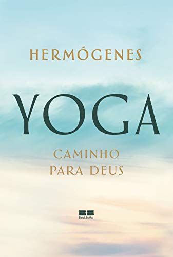 Ler Yoga: caminho para Deus, do autor Hermógenes Ler Yoga: caminho para Deus, do autor Hermógenes
