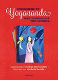 Ler Mensagens de Yogananda: Para Inspirar sua Vida Interior, do autor Paramhansa Yogananda