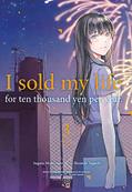 Ler I Sold My Life For Ten Thousand Yen Per Year - Vol. 03, do autor Sugaru Miaki; Shouichi Tagushi