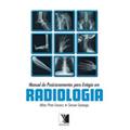 Ler Manual de Posicionamentos Para Estagio em Radiologia, do autor Nilton Fonseca; Simone Savarego