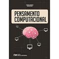 Ler PENSAMENTO COMPUTACIONAL, do autor JULIANO SCHIMIGUEL Ler PENSAMENTO COMPUTACIONAL, do autor JULIANO SCHIMIGUEL