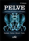 Ler Pelve: Anatomia sistemática e radiológica, do autor Pio Furtado; Remo Farina Junior; Cláudio Tarta; Fernando Hexsel