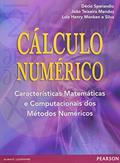 Ler Cálculo Numérico: Características Matemáticas e Computacionais dos Métodos Numéricos, do autor Décio Sperandio; João Teixeira Mendes; Luiz Henry Monken