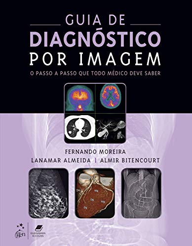 Ler Guia de Diagnóstico por Imagem, do autor Fernando Alves Moreira