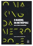 Ler O Making da Metrópole - Rios, Ritmos e Algoritmos, do autor Giuseppe Cocco Ler O Making da Metrópole - Rios, Ritmos e Algoritmos, do autor Giuseppe Cocco