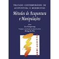 Ler Tratado Contemporâneo De Acupuntura E Moxibustão Metodos De Acupuntura E Manipulações, do autor Gongwang, Liu, Pai, Hong Jin