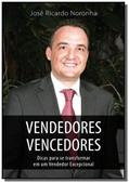 Ler Vendedores Vencedores, do autor José Ricardo Noronha Ler Vendedores Vencedores, do autor José Ricardo Noronha