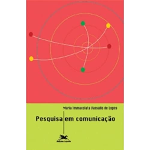 Ler Pesquisa em comunicação, do autor Maria Immacolata Vassallo de Lopes Ler Pesquisa em comunicação, do autor Maria Immacolata Vassallo de Lopes