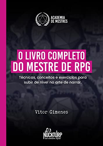 Ler O Livro Completo do Mestre de RPG: Técnicas, conceitos e exercícios para subir de nível na arte de narrar., do autor V.C. Gimenes