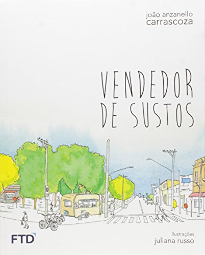 Ler Vendedor de Sustos, do autor João Anzanello Carrascoza