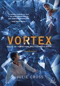 Ler Vortex: Depois da Tempestade Não Haverá Calmaria..., do autor Julie Cross Ler Vortex: Depois da Tempestade Não Haverá Calmaria..., do autor Julie Cross