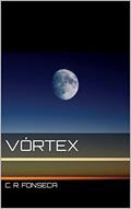 Ler Vórtex, do autor C. R. FONSECA