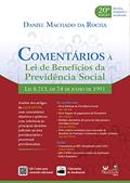 Ler Comentários À Lei De Benefícios Da Previdência Social - 20ª Edição (2022), do autor Daniel Machado da Rocha Ler Comentários À Lei De Benefícios Da Previdência Social - 20ª Edição (2022), do autor Daniel Machado da Rocha