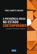 Ler A Previdência Social no Estado Contemporâneo, do autor Fábio Zambitte Ibrahim Ler A Previdência Social no Estado Contemporâneo, do autor Fábio Zambitte Ibrahim