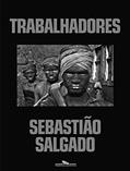 Ler Trabalhadores, do autor Sebastião Salgado Ler Trabalhadores, do autor Sebastião Salgado