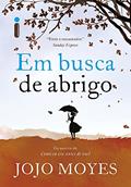 Ler Em Busca De Abrigo, do autor Jojo Moyes Ler Em Busca De Abrigo, do autor Jojo Moyes