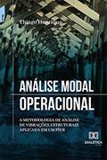 Ler Análise Modal Operacional: a metodologia de análise de vibrações estruturais aplicada em um píer, do autor Thiago Henrique