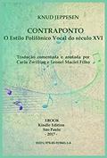 Ler Contraponto - O Estilo Polifônico Vocal do século XVI, do autor Knud Jeppesen