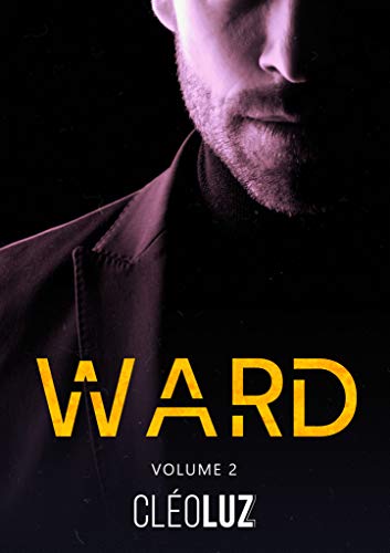 Ler WARD - Vol. 2 - : Spin-off de Louise Stone, do autor Cleo Luz Ler WARD - Vol. 2 - : Spin-off de Louise Stone, do autor Cleo Luz