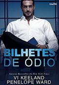 Ler Bilhetes de Ódio, do autor Vi Keeland; Penelope Ward