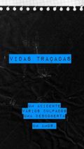 Ler Vidas Traçadas, do autor Gotas de Chuva Ler Vidas Traçadas, do autor Gotas de Chuva