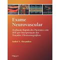 Ler Exame Neurovascular - Avaliação Rápido Dos Pacientes Com AVE Por Interpretação Dos Traçados Ultras, do autor ANDREI V ALEXANDROV Ler Exame Neurovascular - Avaliação Rápido Dos Pacientes Com AVE Por Interpretação Dos Traçados Ultras, do autor ANDREI V ALEXANDROV