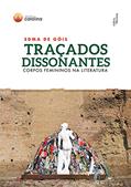 Ler Traçados dissonantes: corpos femininos na literatura, do autor Edma de Góis