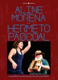 Ler Aline Morena por Hermeto Pascoal: 200 Composições de Hermeto Pascoal Dedicadas a Aline Morena, do autor Hermeto Pascoal