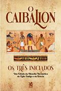 Ler O Caibalion, do autor Claudio Blanc