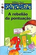 Ler A Rebelião da Pontuação, do autor William Tuci
