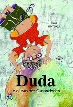 Duda e o Livro das Curiosidades (Volume 53), do autor Tuca