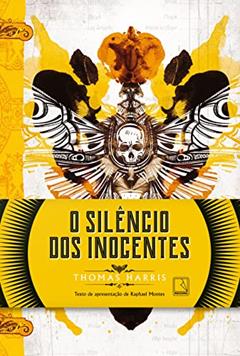 O silêncio dos inocentes (Vol. 2 Trilogia Hannibal Lecter), do autor Thomas Harris