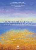 Ler MANIFESTO SILÊNCIO - UMA LEITURA DA OBRA DE ENI P. ORLANDI, do autor CRISTIANE COSTA DIAS
