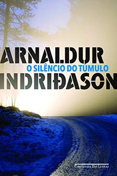 O silêncio do túmulo, do autor Arnaldur Indridason