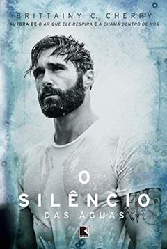 O silêncio das águas: 3, do autor Brittainy Cherry