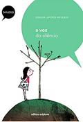 Ler A voz do silêncio, do autor Giselda Laporta Nicolelis Ler A voz do silêncio, do autor Giselda Laporta Nicolelis